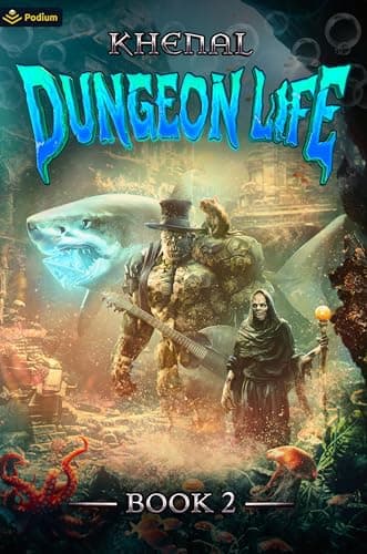 Dungeon Life 2: An Isekai LitRPG cover